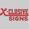 X-clusive Signs