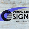 Custom Brush Signs