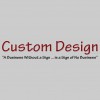 Custom Design